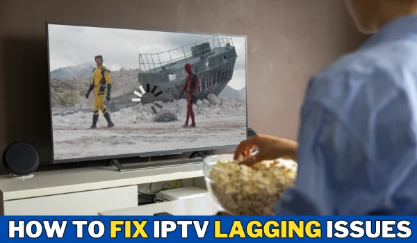 Why Does My IPTV Keep Lagging?